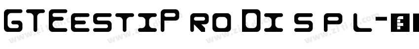 GTEestiP ro Di s p l字体转换